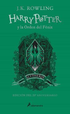 HARRY POTTER 5 Y LA ORDEN DEL FENIX (EDICION SLYTHERIN DEL 20º ANIVERSARIO)