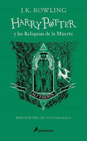 HARRY POTTER 7 Y LAS RELIQUIAS DE LA MUERTE (SLYTHERIN 20º ANIV)